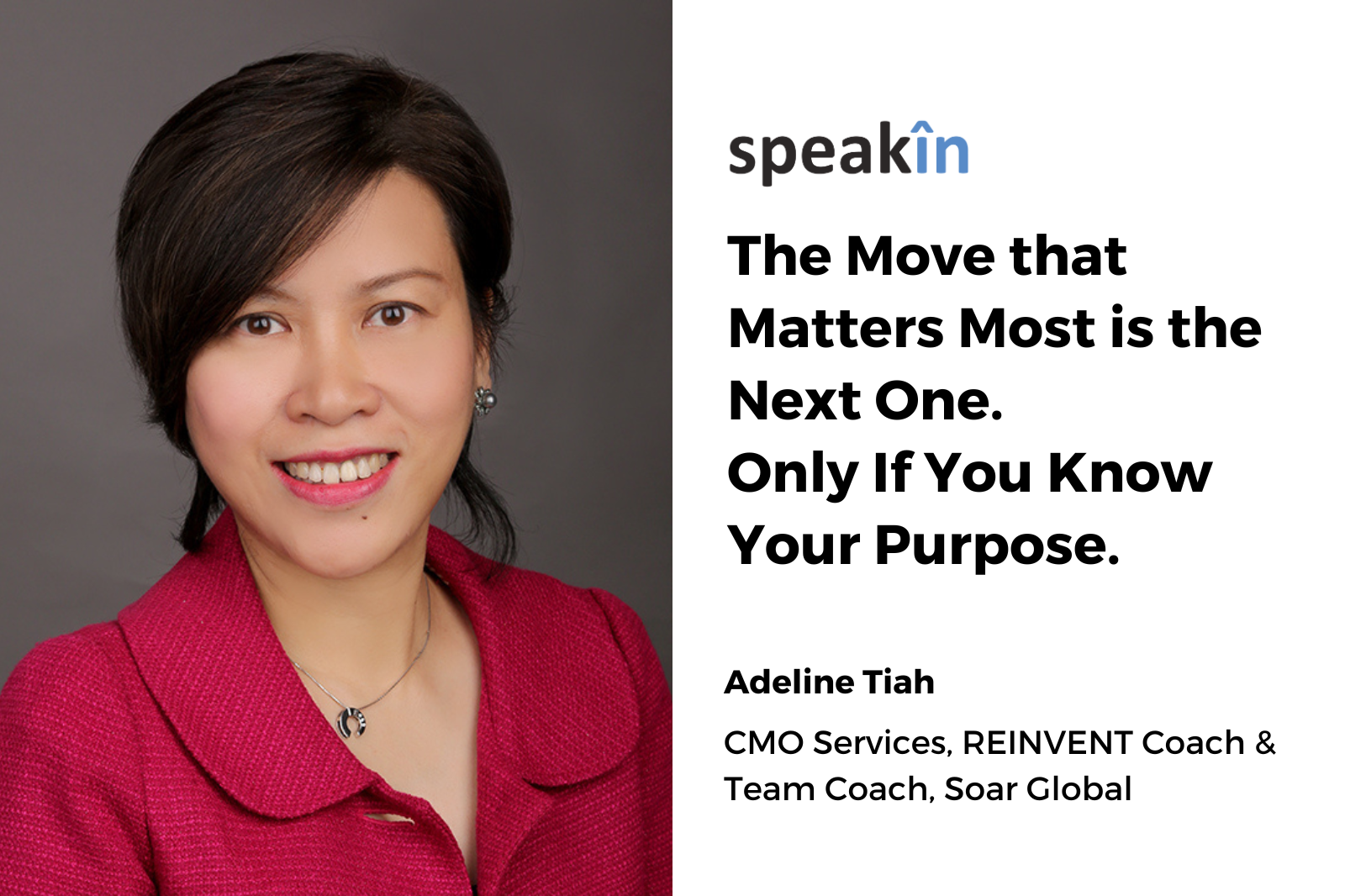The Move that Matters Most is the Next One. Only If You Know Your Purpose.