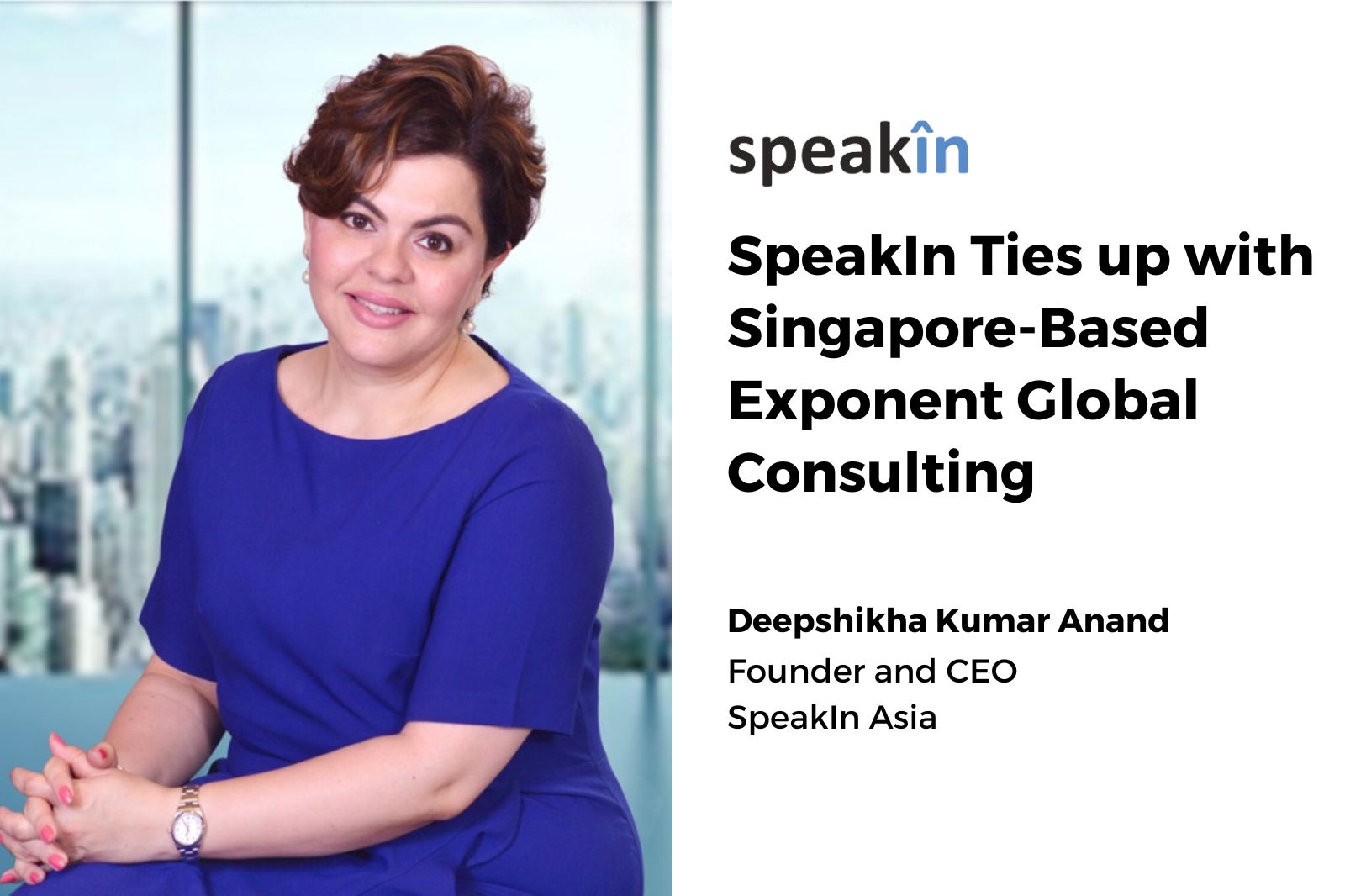 Asia’s Largest Professional Learning Platform - SpeakIn Ties up with Singapore-Based Exponent Global Consulting