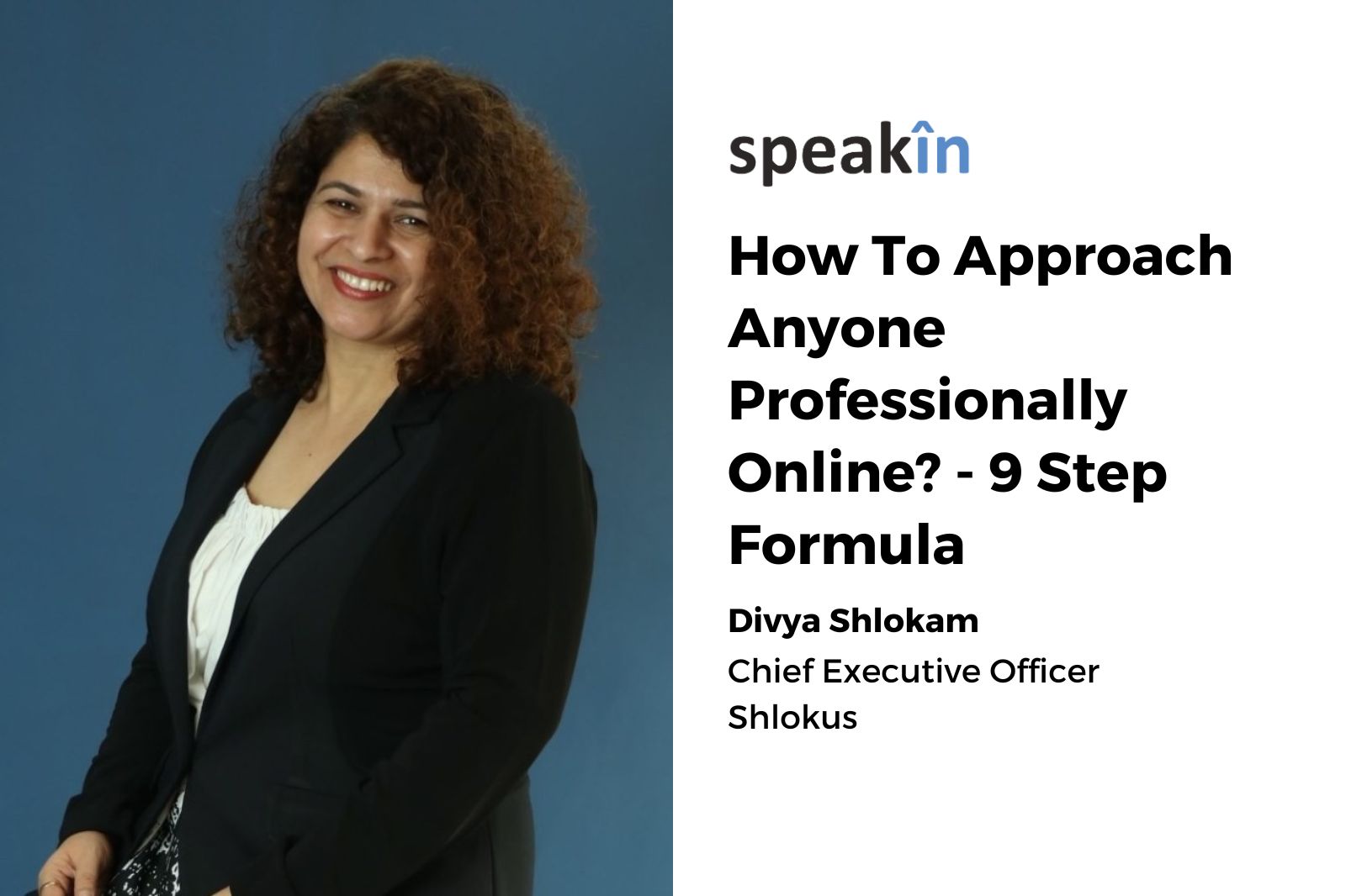 How To Approach Anyone Professionally Online? - 9 Step Formula