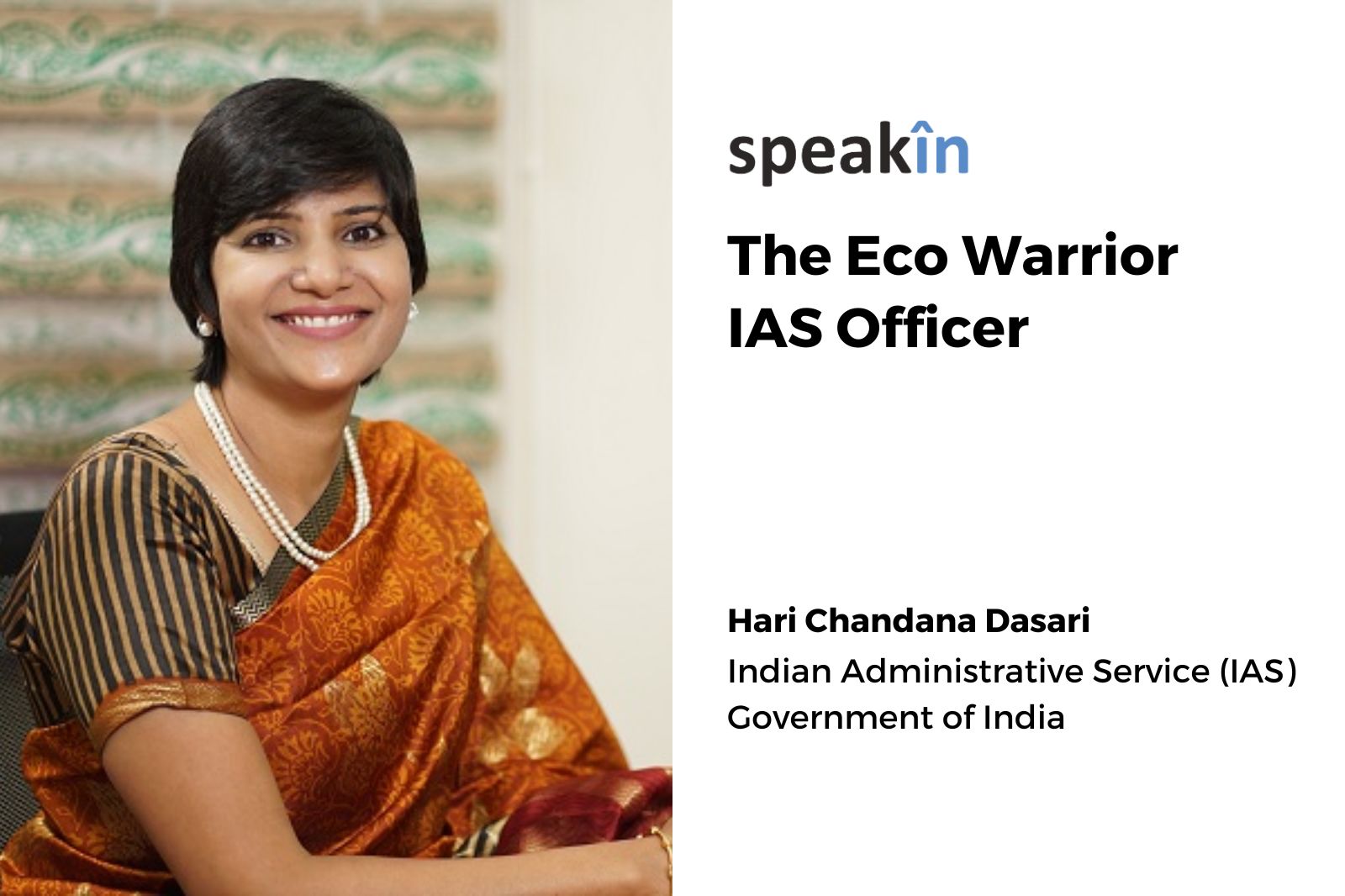 The Eco Warrior IAS Officer - Hari Chandana Dasari