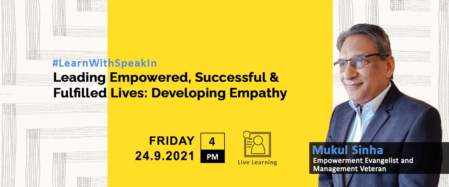 Leading Empowered, Successful & Fulfilled Lives: Developing Empathy