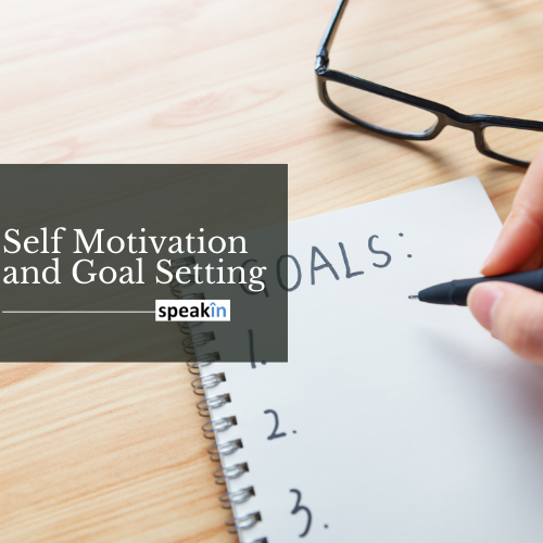 Self Motivation and Goal setting