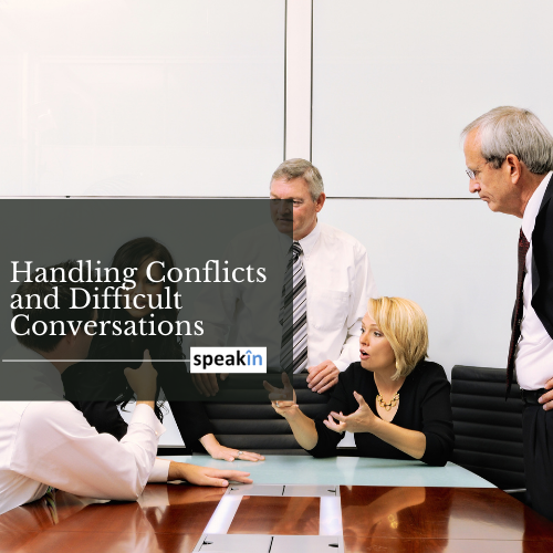 Handling Conflicts and Difficult Conversations