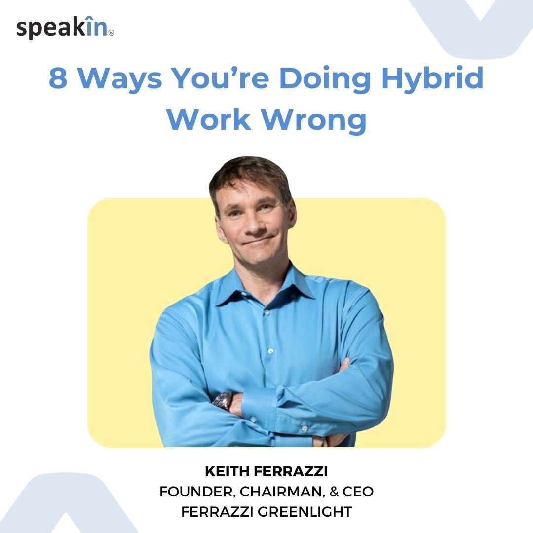 8 Ways You’re Doing Hybrid Work Wrong