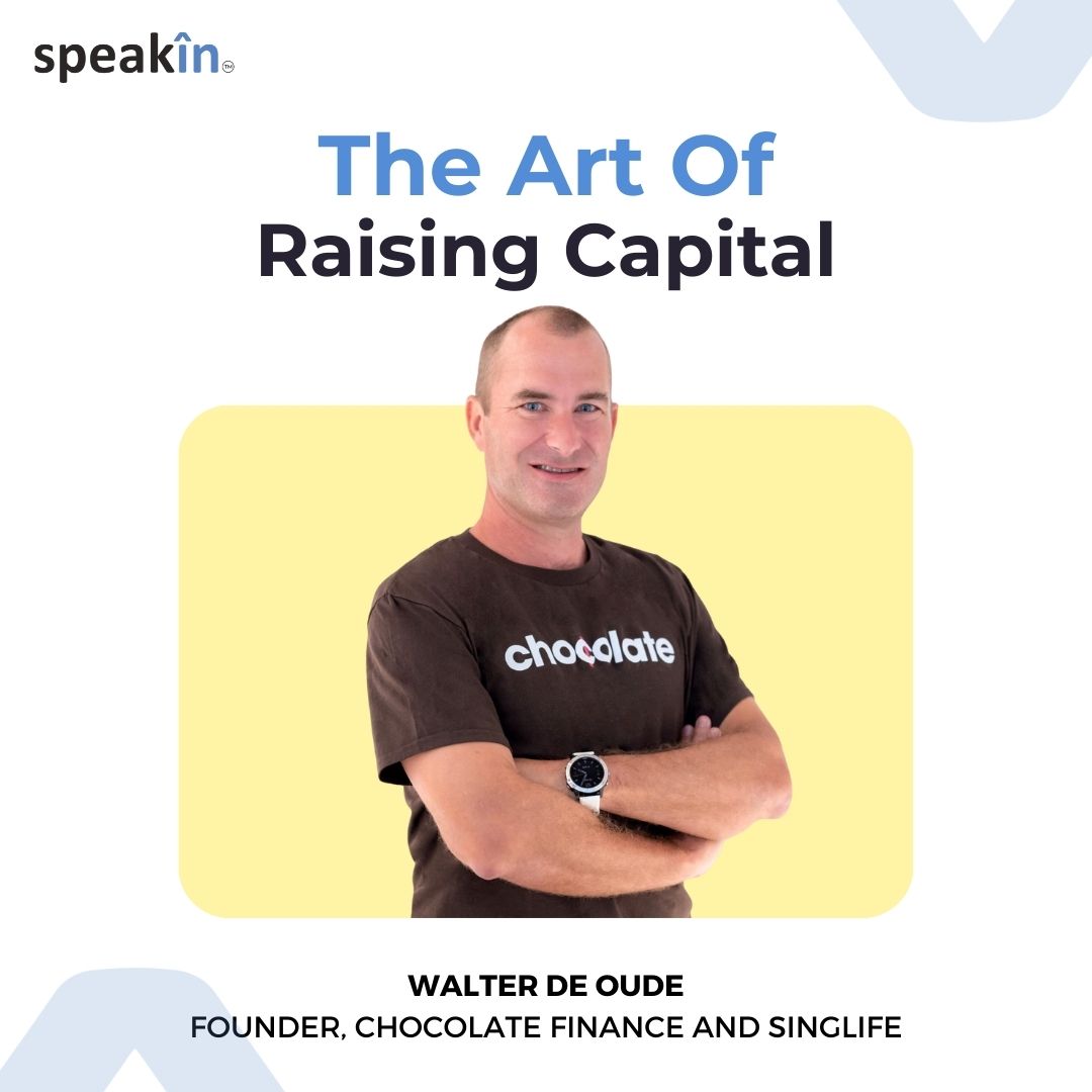 The art of raising capital - the Singlife & Chocolate story