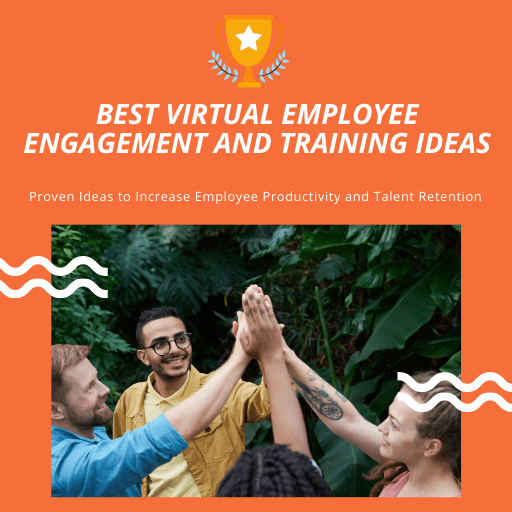 Best Virtual Employee Engagement and Training Proven Ideas