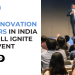 Top 7 Innovation Speakers In India Who Will Ignite Your Event
