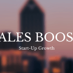 Sales Hacks to Boost Start-Up Growth