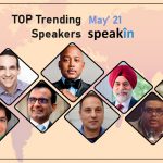 Top 10 Trending Speakers – May 2021