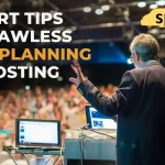 7 Expert Tips for Flawless Event Planning and Hosting: Secrets of Successful Global Events