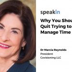 Why You Should Quit Trying to Manage Time