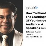How To Shoot Up The Learning Curve Of Your Introvert Audience: A Speaker’s Guide