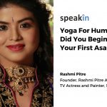 Yoga For Humanity- Did You Begin With Your First Asana Yet?