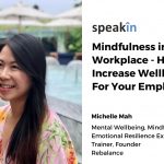 Mindfulness in the Workplace – How to Increase Wellbeing For Your Employees
